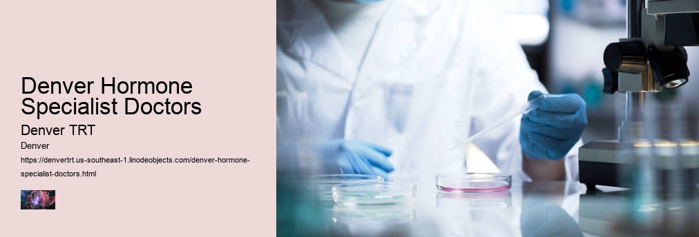 Denver Hormone Specialist Doctors