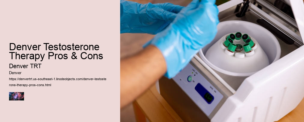 Denver Testosterone Therapy Pros & Cons